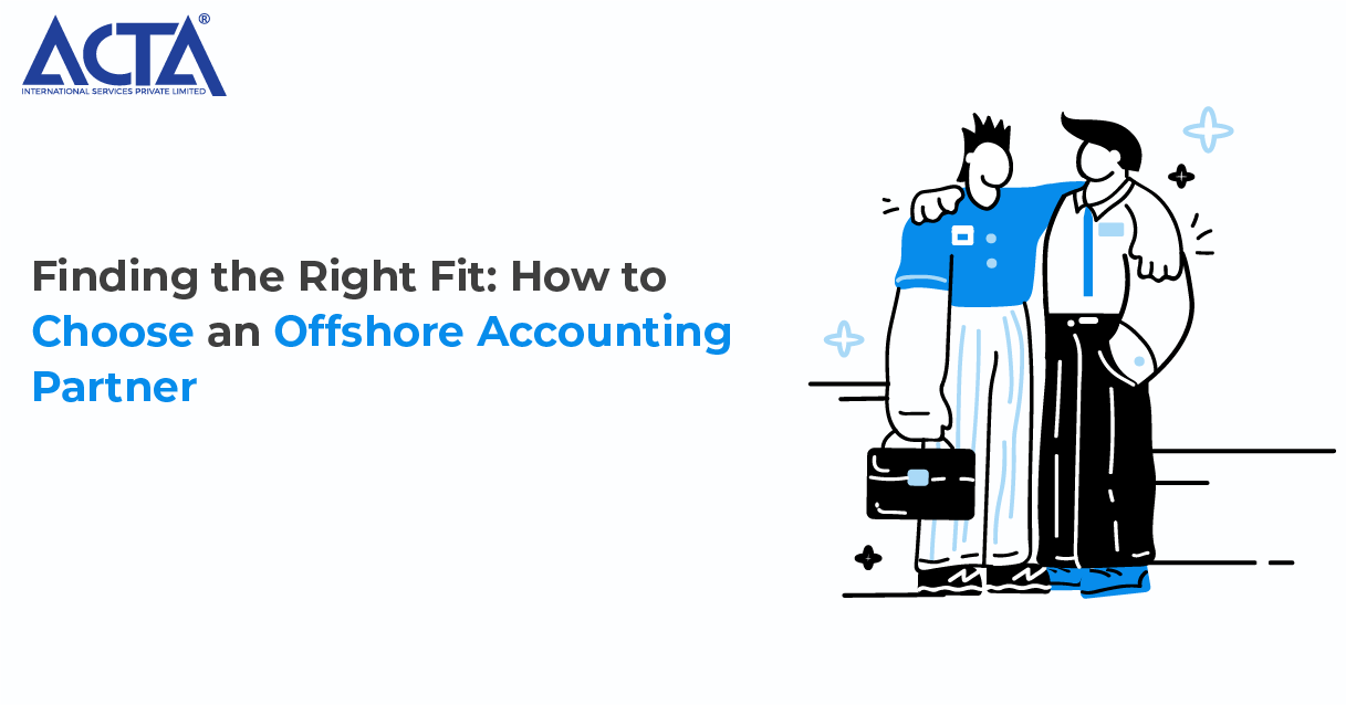 How to Choose the Right Offshore Accounting Partner
